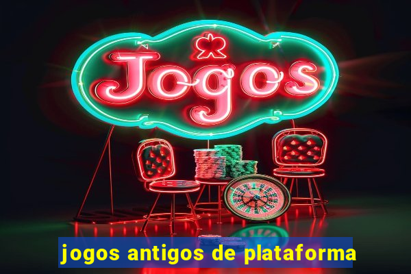 jogos antigos de plataforma